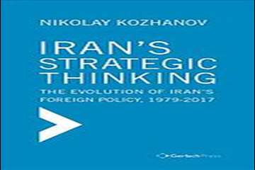 عنوان کتاب  Iran's strategic thinking : the evolution of Iran's foreign policy, 1979-2018
نویسنده N A Kozhanov
وضعیت نشر Berlin 